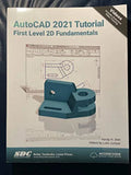 AutoCAD 2021 Tutorial 2D Fundamentals Paperback D827